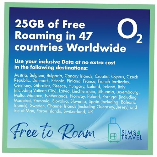 O2 free roaming offer in 47 countries, 25GB data